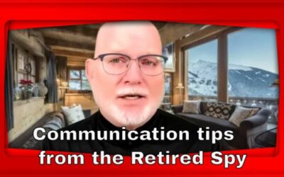 Communication Tips From the Retired Spy